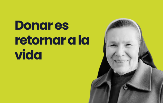 Donar es retornar a la vida, por hermana María Inés